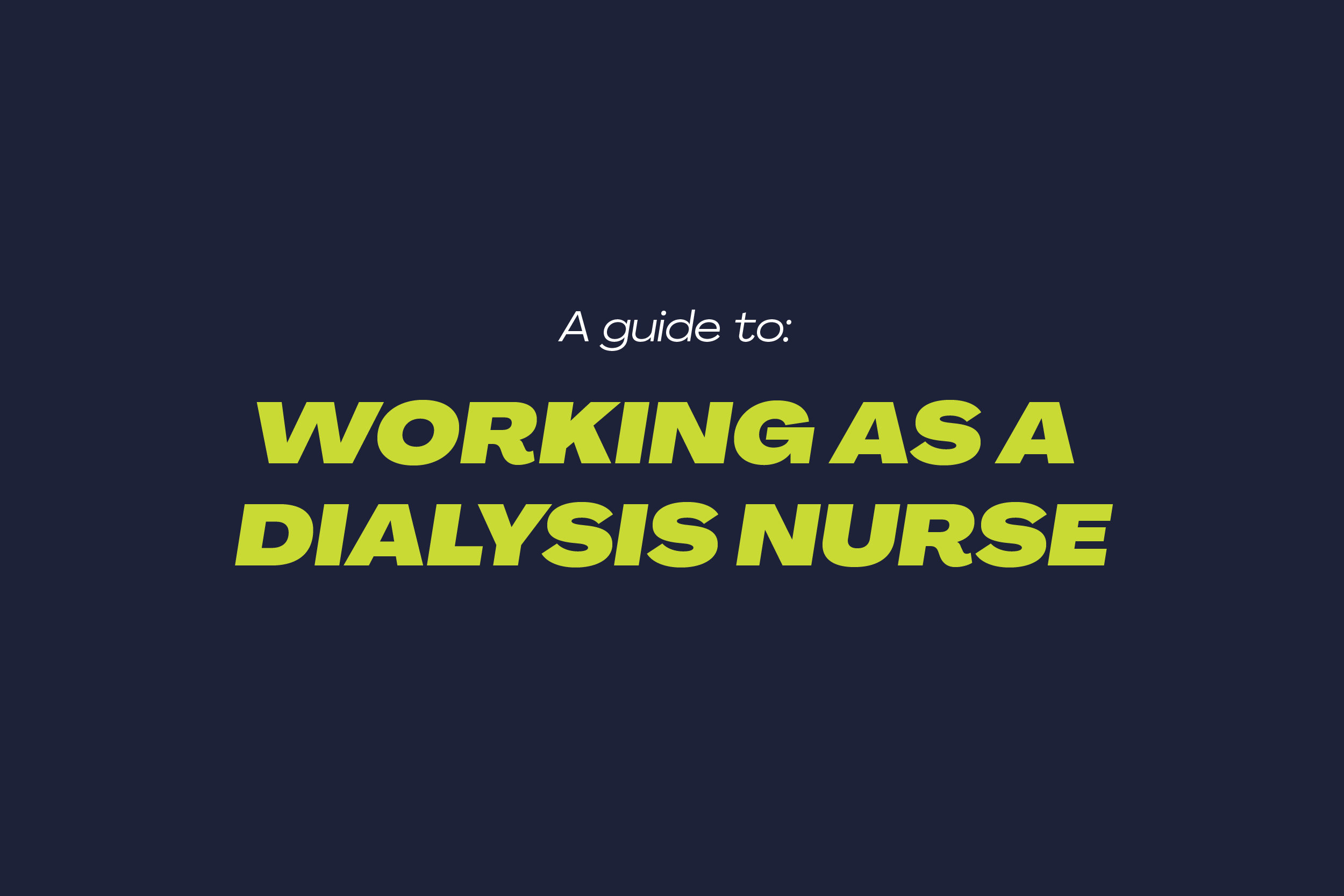 View Working as A Dialysis Nurse